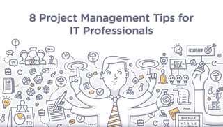 8_Project_Management_Tips_for_IT_Professionals.jpg