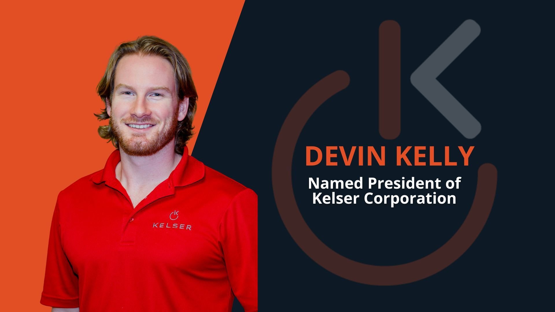 Devin Kelly Named President of Kelser Corporation